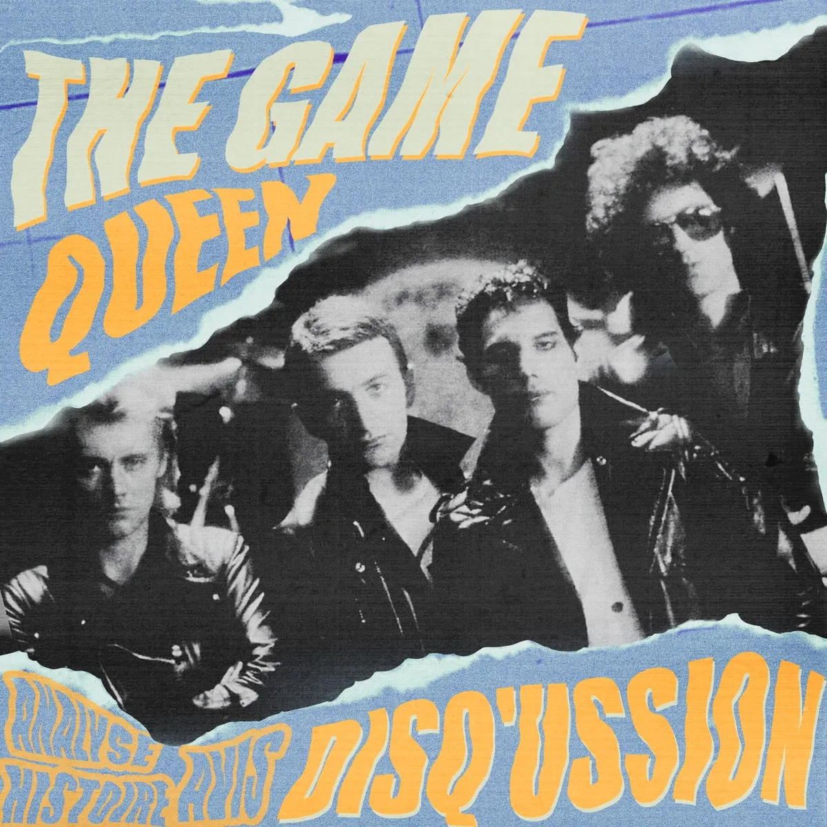 Vignette de l’épisode : « The Game, Queen » et « Disq’ussion » en lettres de papier déchiré autour d’une photo du groupe Queen